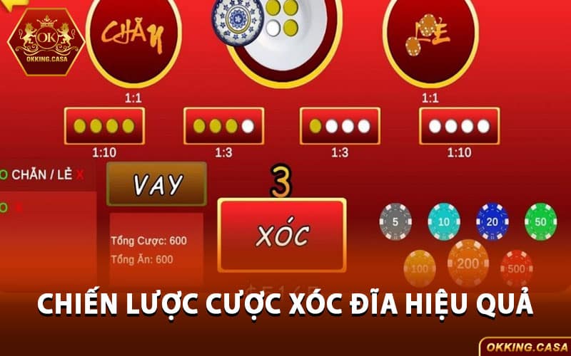 Chiến lược cược Xóc Đĩa hiệu quả, giúp chiến thắng và nhận thưởng lớn