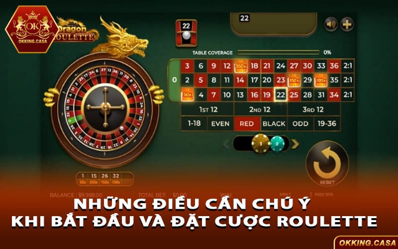 Những điều cần chú ý khi bắt đầu và đặt cược Roulette