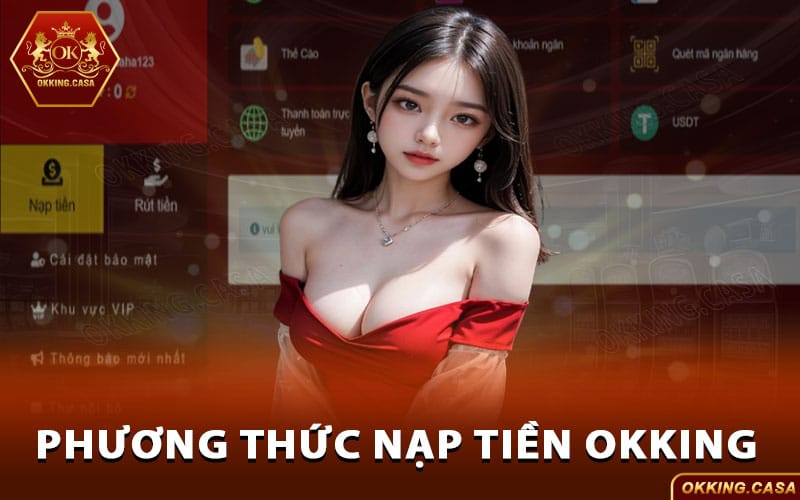 Các phương thức nạp tiền Okking
